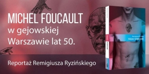 Foucault w Warszawie - Remigiusz Ryziński
