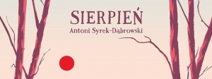 Antoni Syrek-Dąbrowski – „SIERPIEŃ”