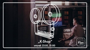 Plan filmowy na Placu Zabaw - "K-Shop"