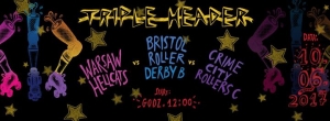 Triple Header - 3 mecze Roller Derby: WHRG vs BRD vs CCR