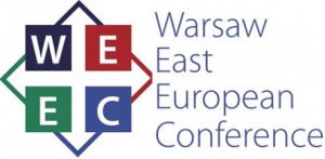 Warsaw East European Conference (WEEC) - EUROPA WSCHODNIA WOBEC GLOBALNYCH WYZWAŃ