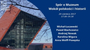 Spór o Muzeum - wokół polskości i historii