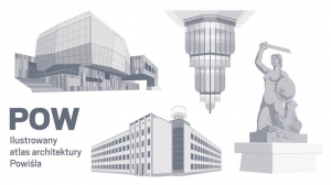 POW. Ilustrowany atlas architektury Powiśla - spacer architektoniczny z autorkami