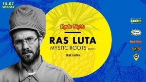 Mystic Nights - Ras Luta + Mystic Roots