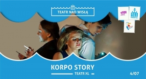 Teatr nad Wisłą: "Korpo Story" TEATR XL