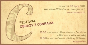 Festiwal "Obrazy z Conrada" / spotkanie z Krzesimirem Dębskim