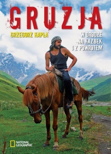 Gruzja. W drodze na Kazbek i z powrotem - spotkanie autorskie z Grzegorzem Kaplą