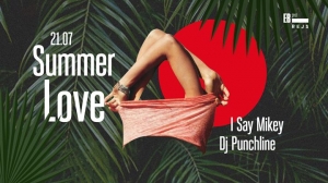 Summer Love - DJ Punchline & I Say Mikey