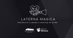 Laterna Magica - pokaz kina niemego z muzyką na żywo