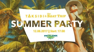 Taksidi & TheBoatTrip Summer PARTY