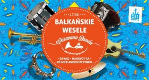 Bałkańskie Wesele & koncert Caravana Banda
