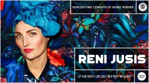 Koncertowy czwartek: Reni Jusis
