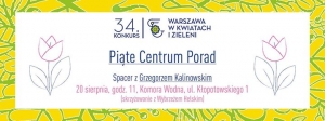 Warszawa w kwiatach: spacer z Grzegorzem Kalinowskim