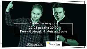 Stand-up na Koszykach - Darek Gadowski, Mateusz Socha 