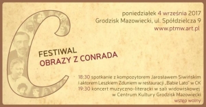 Festiwal OBRAZY Z CONRADA - spotkanie z Jarosławem Siwińskim