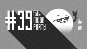 Full Moon Party #39 / Nameless City