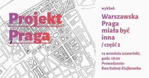 Warszawska Praga miała być inna | część 2