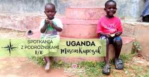 Spotkania z Podróżnikami | Uganda