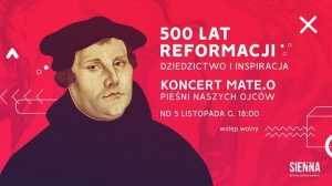 500 lat Reformacji - Mate.O - Pieśni Naszych Ojców