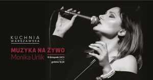 Muzyka na Żywo w Kuchni Warszawskiej #2: Monika Urlik