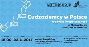 Wieczór dyskusyjny: Cudzoziemcy w Polsce, tradycja i współczesność
