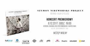 Premiera: Szymon Nidzworski Project - Behind Your Eyelids