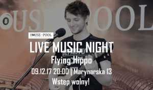 Live Music Night w HoP: Flying Hippo - koncert debiutancki
