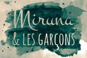 Koncert Miruna & les Garçons