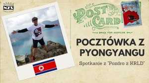 Pocztówka z Pyongyangu