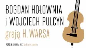 Bogdan Hołownia i Wojciech Pulcyn grają Henryka Warsa
