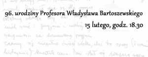 96. urodziny Profesora Władysława Bartoszewskiego