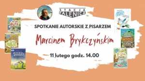 Spotkanie autorskie z Marcinem Brykczyńskim