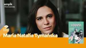 Maria Natalia Tymańska - spotkanie autorskie