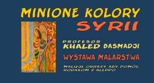 Wernisaż wystawy malarstwa pt."Minione kolory Syrii" prof. Khaleda Basmadji