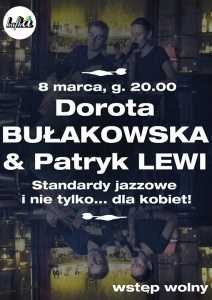 Koncert na Dzień Kobiet: Dorota Bułakowska i Patryk Lewi
