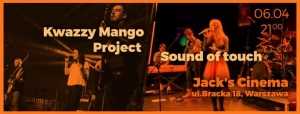 Kwazzy Mango Project & Sound of Touch