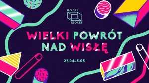 Start Sezonu 2018 w Hocki Klocki - Princess Rap, Kotojeleń, DJ NOZ aka eNOZet człowieku