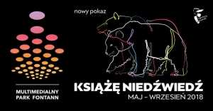 Inauguracja sezonu w Multimedialnym Parku Fontann: Książę Niedźwiedź