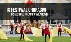 IX Festiwal Chorągwi w Muzeum Pałacu w Wilanowie