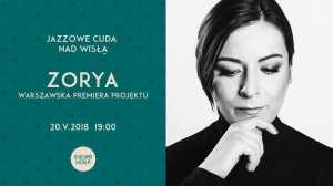 Jazzowe Cuda nad Wisłą | Karolina Beimcik - ZORYA - premiera