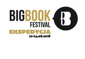 Big Book Festival 2018 - Duży Festiwal Czytania. Ekspedycja!