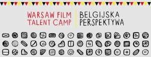Warsaw Film Talent Camp / Belgijska Perspektywa