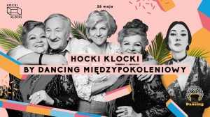 Hocki Klocki by Dancing Międzypokoleniowy