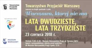 Warszawa, której nie ma - Lata dwudzieste, lata trzydzieste