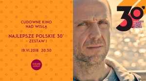 Cudowne kino nad Wisłą: Najlepsze polskie 30’ – zestaw I