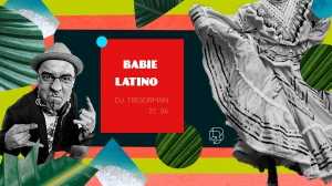 Babie Latino x Dj Tresorman