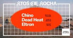 Dead Heat & Chino — Ktoś Cię Kocha na Barce