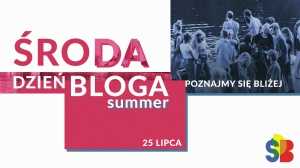 Środa Dzień Bloga Summer