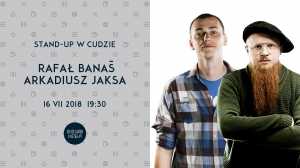 Stand-up w Cudzie: Rafał Banaś, Arkadiusz Jaksa