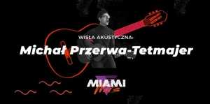 Wisła Akustyczna: Michał Przerwa-Tetmajer